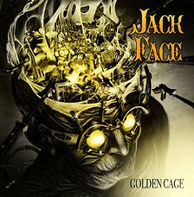 Jack Face : Golden Cage
